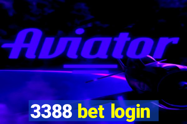 3388 bet login